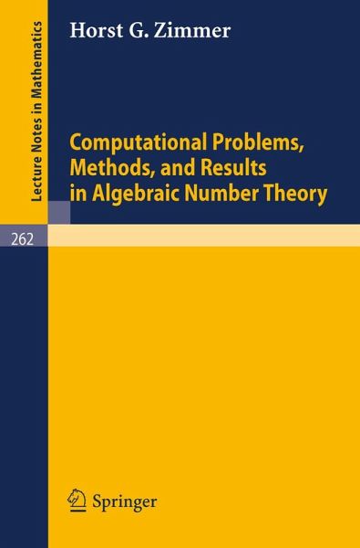 Computational Problems, Methods, and Results in Algebraic Number Theory (eBook, PDF) Computational Problems, Methods, and Results in Algebraic Number Theory (eBook, PDF)