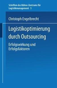 Logistikoptimierung durch Outsourcing (eBook, PDF) - Engelbrecht, Christoph