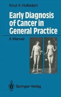 Early Diagnosis of Cancer in General Practice (eBook, PDF) - Holtedahl, Knut