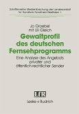 Gewaltprofil des deutschen Fernsehprogramms (eBook, PDF)