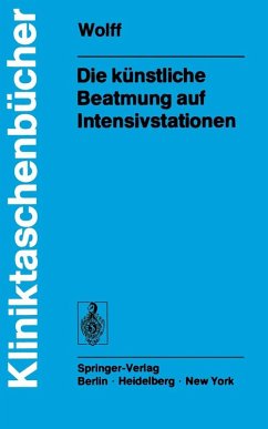 Die künstliche Beatmung auf Intensivstationen (eBook, PDF) - Wolff, G.