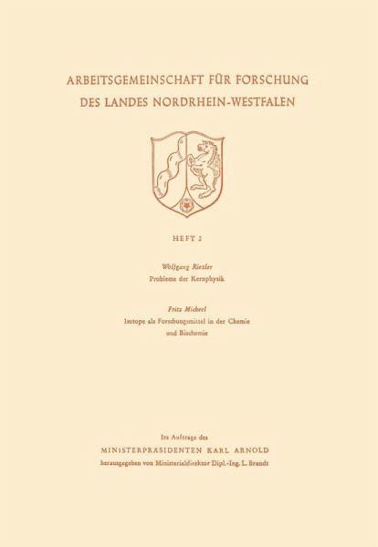 Probleme der Kernphysik. Isotope als Forschungsmittel in der Chemie und Biochemie (eBook, PDF)