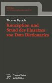 Konzeption und Stand des Einsatzes von Data Dictionaries (eBook, PDF)