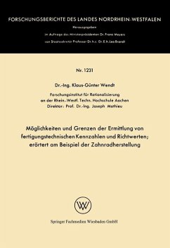 Möglichkeiten und Grenzen der Ermittlung von fertigungstechnischen Kennzahlen und Richtwerten (eBook, PDF) - Wendt, Klaus-Günter