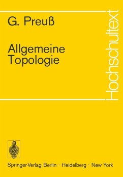 Allgemeine Topologie (eBook, PDF) - Preuss, G. Allgemeine Topologie (eBook, PDF) - Preuss, G.