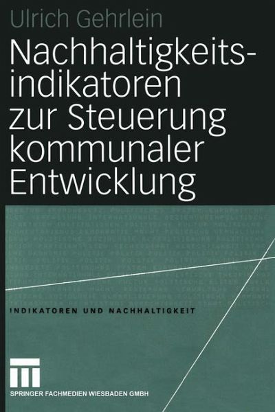 Nachhaltigkeitsindikatoren zur Steuerung kommunaler Entwicklung (eBook, PDF)