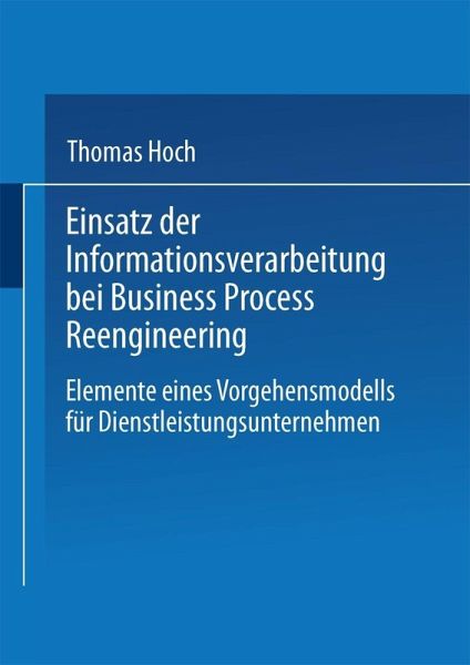 Einsatz der Informationsverarbeitung bei Business Process Reengineering (eBook, PDF)