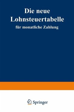 Die neue Lohnsteuertabelle für monatliche Zahlung (eBook, PDF) - Betriebswirtschaftlicher Verlag Gabler