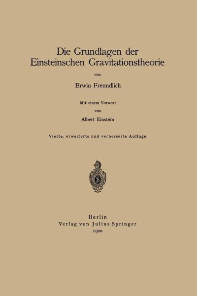 Die Grundlagen der Einsteinschen Gravitationstheorie (eBook, PDF) Die Grundlagen der Einsteinschen Gravitationstheorie (eBook, PDF)