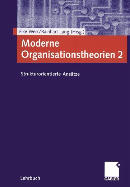 Moderne Organisationstheorien 2 (eBook, PDF) Moderne Organisationstheorien 2 (eBook, PDF)