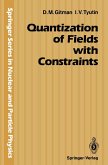 Quantization of Fields with Constraints (eBook, PDF)