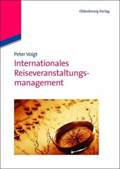 Internationales Reiseveranstaltungsmanagement (eBook, PDF) - Voigt, Peter