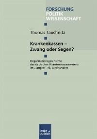 Krankenkassen - Zwang oder Segen? (eBook, PDF) - Tauchnitz, Thomas