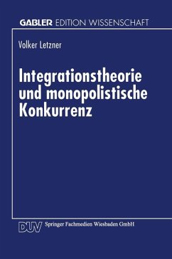 Cover Integrationstheorie und monopolistische Konkurrenz (eBook, PDF)