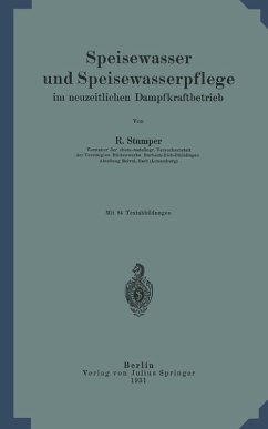 Speisewasser und Speisewasserpflege im neuzeitlichen Dampfkraftbetrieb (eBook, PDF) - Stumper, Robert