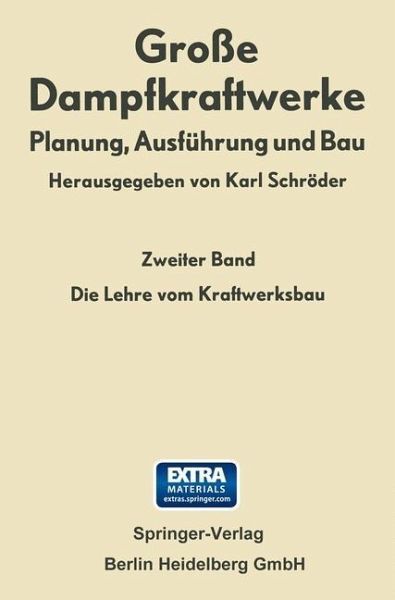 Die Lehre vom Kraftwerksbau (eBook, PDF) Die Lehre vom Kraftwerksbau (eBook, PDF)