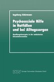 Psychosoziale Hilfe in Notfällen und bei Alltagssorgen (eBook, PDF)