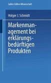 Markenmanagement bei erklärungsbedürftigen Produkten (eBook, PDF)
