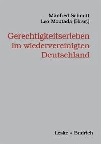 Gerechtigkeitserleben im wiedervereinigten Deutschland (eBook, PDF)