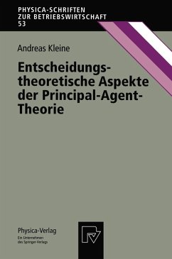 Entscheidungstheoretische Aspekte der Principal-Agent-Theorie (eBook, PDF) - Kleine, Andreas
