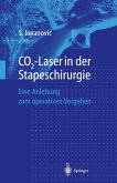 CO2-Laser in der Stapeschirurgie (eBook, PDF)