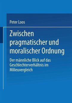 Zwischen pragmatischer und moralischer Ordnung (eBook, PDF) - Loos, Peter