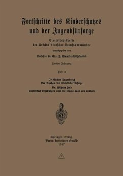 Der Ausbau der Kleinkinderfürsorge. Statistische Erhebungen über die soziale Lage von Kindern (eBook, PDF) - Jugendreich, Gustav; Feld, Wilhelm