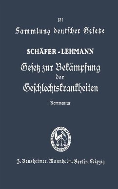 Gesetz zur Bekämpfung der Geschlechtskrankheiten vom 18. Februar 1927 (eBook, PDF) - Schäfer, Franz
