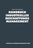 Handbuch Industrielles Beschaffungsmanagement (eBook, PDF)