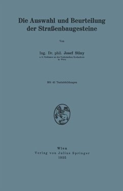 Die Auswahl und Beurteilung der Straßenbaugesteine (eBook, PDF) - Stiny, Josef
