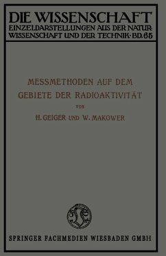 Meßmethoden auf dem Gebiete der Radioaktivität (eBook, PDF) - Geiger, Hans