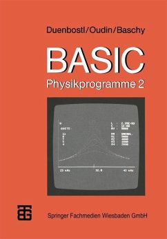 BASIC-Physikprogramme 2 (eBook, PDF) - Duenbostl, Theodor; Baschy, Leo; Oudin, Theresia