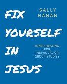Fix Yourself in Jesus (Pick Your Life, #1) (eBook, ePUB)