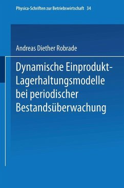 Dynamische Einprodukt-Lagerhaltungsmodelle bei periodischer Bestandsüberwachung (eBook, PDF) Cover Dynamische Einprodukt-Lagerhaltungsmodelle bei periodischer Bestandsüberwachung (eBook, PDF)