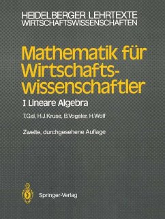 Mathematik für Wirtschaftswissenschaftler (eBook, PDF) - Gal, Tomas; Kruse, Hermann-Josef; Vogeler, Bernhard; Wolf, Hartmut