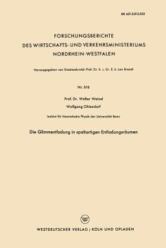 Die Glimmentladung in spaltartigen Entladungsräumen (eBook, PDF) - Weizel, Walter