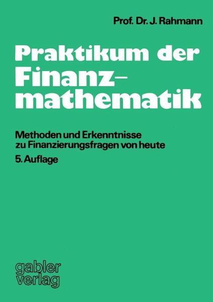 Praktikum der Finanzmathematik (eBook, PDF) Praktikum der Finanzmathematik (eBook, PDF)