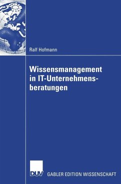 Wissensmanagement in IT-Unternehmensberatungen (eBook, PDF) - Hofmann, Ralf