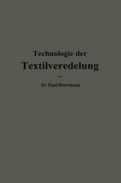 Technologie der Textilveredelung (eBook, PDF) - Heermann, Paul