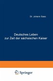 Deutsches Leben zur Zeit der sächsischen Kaiser (eBook, PDF)