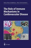 The Role of Immune Mechanisms in Cardiovascular Disease (eBook, PDF)