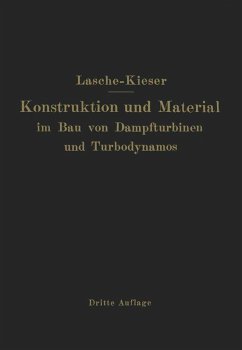 Konstruktion und Material im Bau von Dampfturbinen und Turbodynamos (eBook, PDF) - Lasche, O.