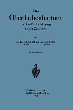 Die Oberflächenhärtung (eBook, PDF) - Göbel, Ernst Friedrich; Marfels, Wilfried
