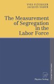 The Measurement of Segregation in the Labor Force (eBook, PDF)