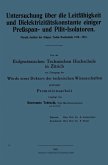 Untersuchung über die Leitfähigkeit und Dielektrizitätskonstante einiger Preßspan- und Pilit-Isolatoren. (eBook, PDF)