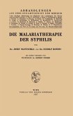 Die Malariatherapie der Syphilis (eBook, PDF)