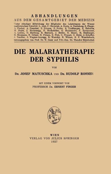 Die Malariatherapie der Syphilis (eBook, PDF) Die Malariatherapie der Syphilis (eBook, PDF)