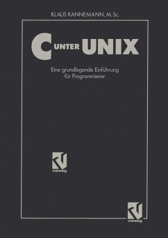 C unter UNIX (eBook, PDF) - Kannemann, Klaus M. SC.