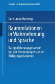 Raumrelationen in Wahrnehmung und Sprache (eBook, PDF)