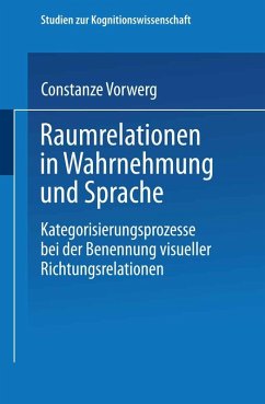 Raumrelationen in Wahrnehmung und Sprache (eBook, PDF) - Vorwerg, Constanze
